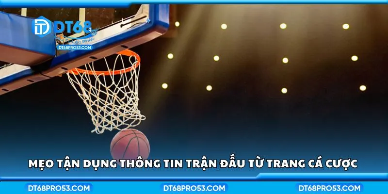 Mẹo tận dụng thông tin trận đấu từ trang cá cược